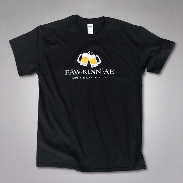 FAWKINNAE Let's Have a Beer! T-shirt