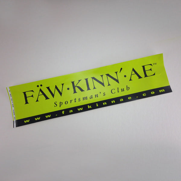 Neon green bumper sticker - Fawkinnae